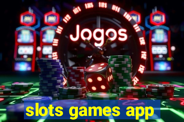 slots games app